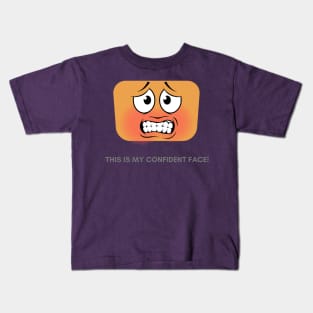 I've Got this face Kids T-Shirt